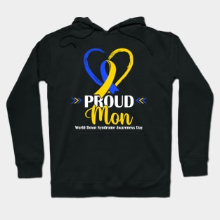 Proud Down Syndrome Mom Awareness Mama Hoodie